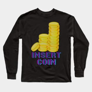 Insert Coin Long Sleeve T-Shirt